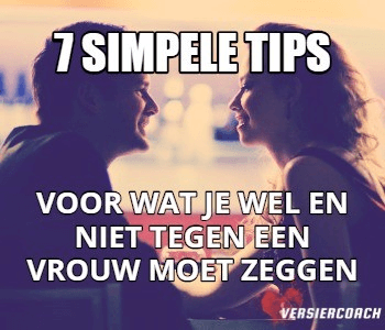 Wat zeg je wel en niet tegen een vrouw