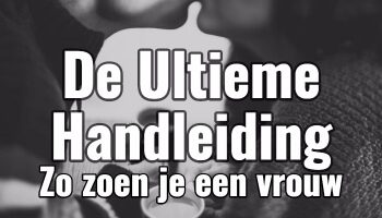 Hoe Moet Je Vrouwen Zoenen/Tongen